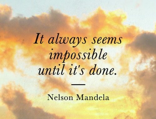 It Always Seems Impossible Until It’s Done